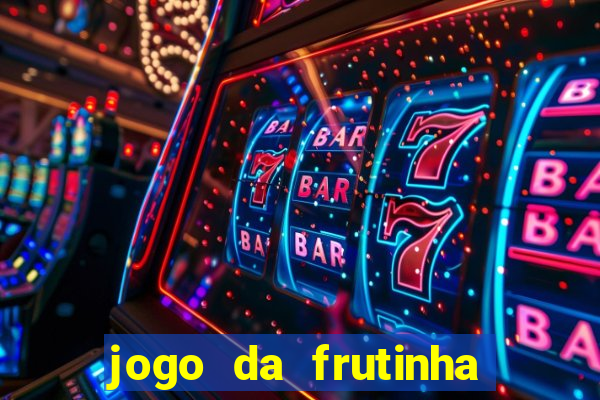 jogo da frutinha paga mesmo